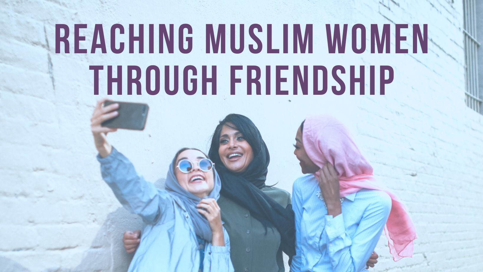 Reaching Muslim women through friendship