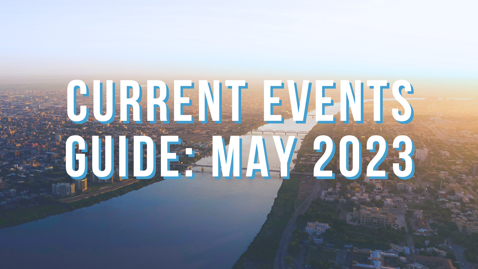 Current Events Guide: May 2023